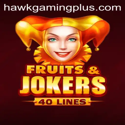 Discovering FruitsAndJokers40: HawKGaming's Latest Sensation