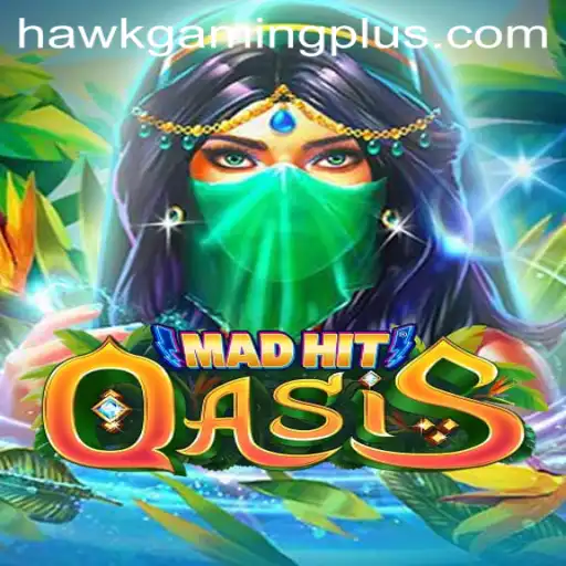 Diving into the World of MadHitOasis: A Game Revolutionized by HawKGaming