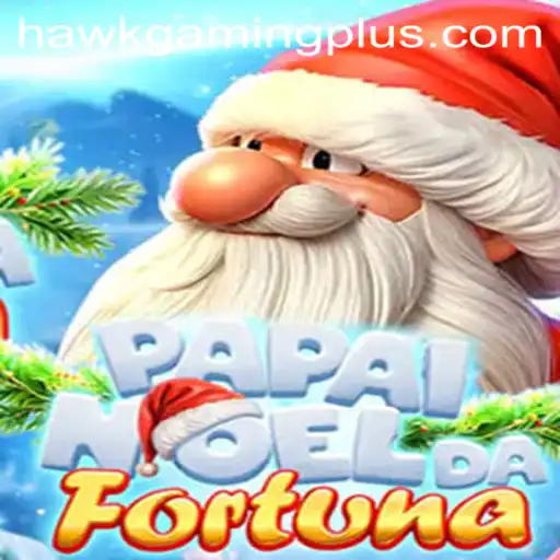 Explore the Exciting World of PapaiNoeldaFortuna with HawKGaming