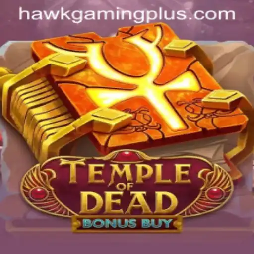 Exploring the Thrills of TempleofDeadBonusBuy with HawKGaming